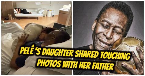 amy pelada|Pelé’s daughter and son share moving photos with their father in .